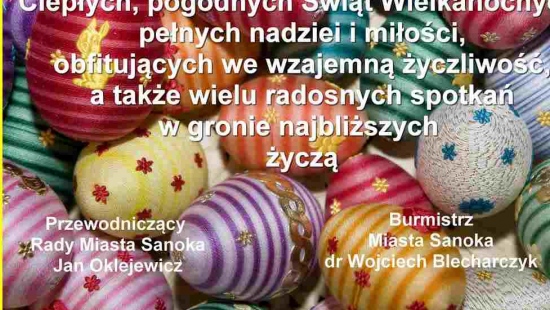 Życzenia Wielkanocne od burmistrza Wojciecha Blecharczyka oraz przewodniczącego Rady Jana Oklejewicza