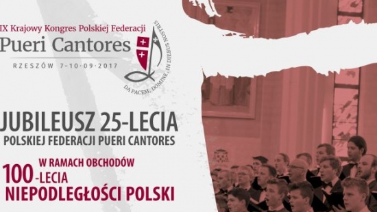 IX Krajowy Kongres Polskiej Federacji Pueri Cantores