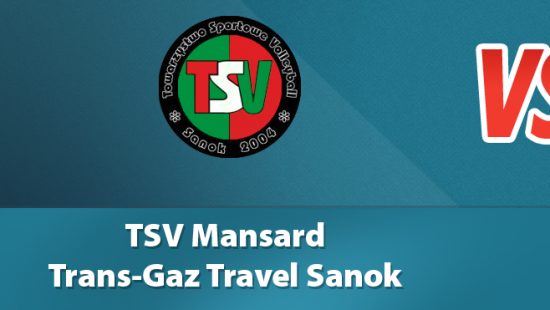 TRANSMISJA VIDEO NA ŻYWO: TSV Mansard TransGaz-Travel Sanok – ASPS Avia Świdnik. Na mecz wstęp bezpłatny!
